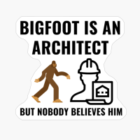 ARCHITECT BIGFOOT