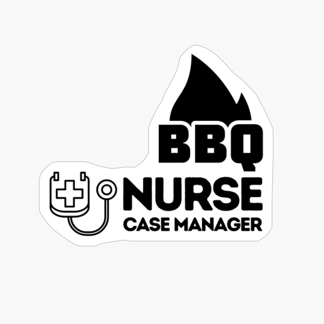 BBQ NURSE CASE MANAGER