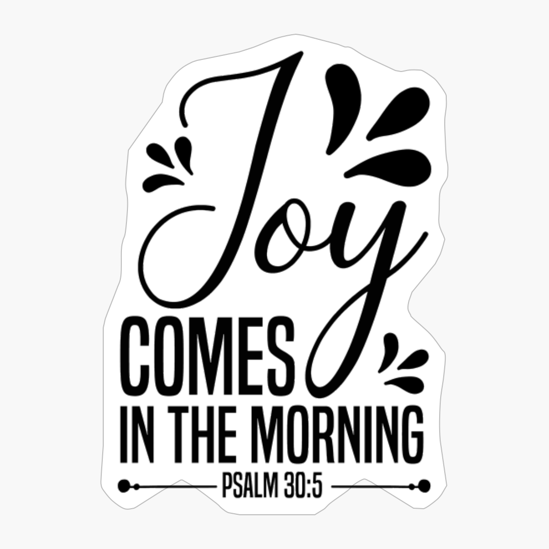 Joy Comes In The Morning