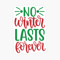 No Winter Lasts Forever