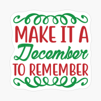 Make It A December To Remember