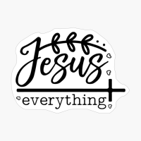 Jesus Everything