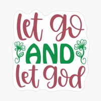 Let Go And Let God