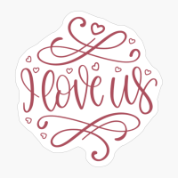 I Love Us