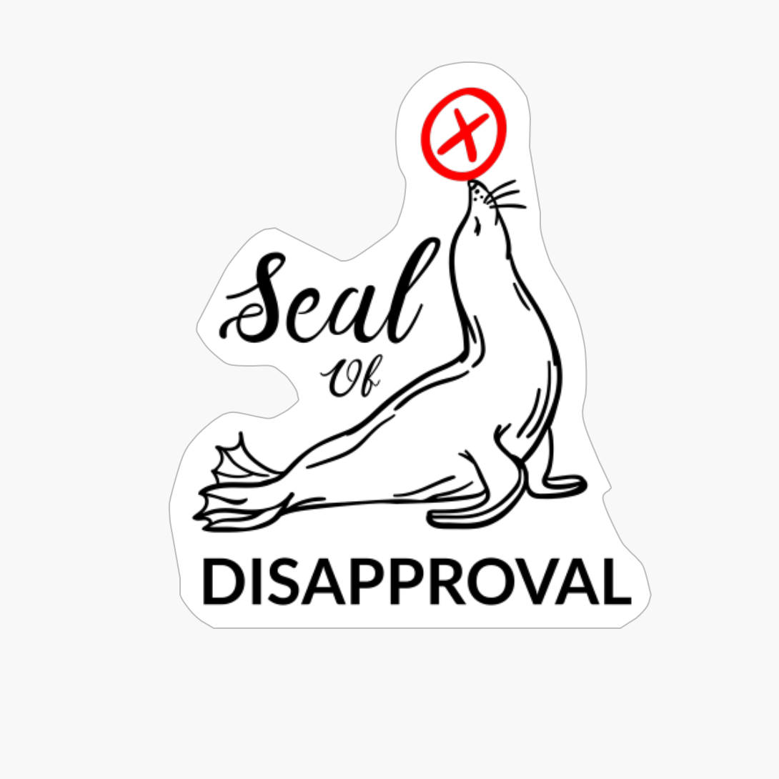 Seal Of Disapproval