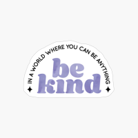 Be Kind