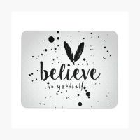 Believe In Your Self. Get Motivated !