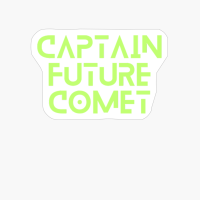 Captain Future Comet Typography