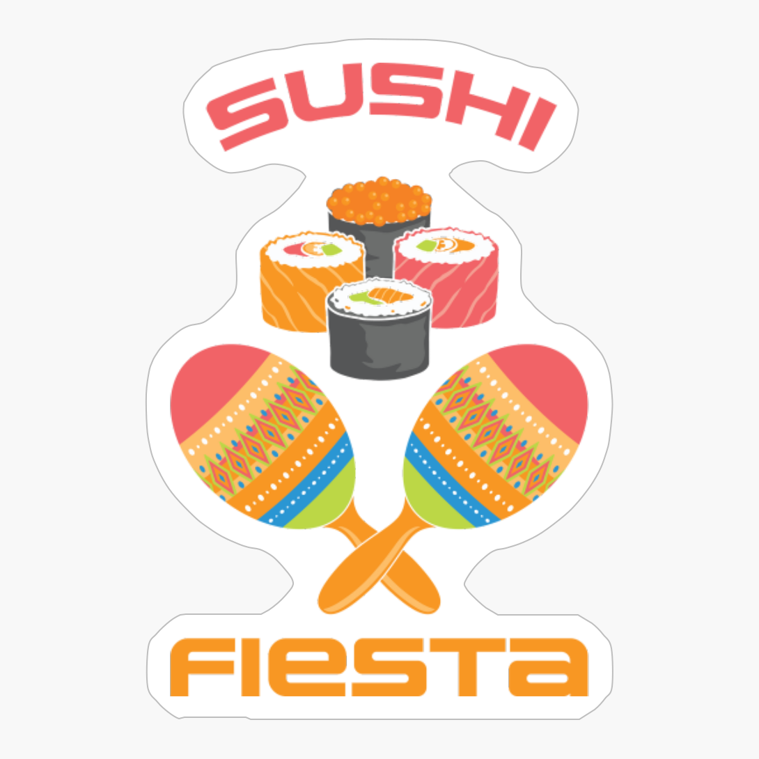 Sushi Fiesta Funny