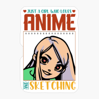 Just A Girl Who Loves Anime And Sketching