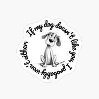 Crossbreed, Round: "If My Dog Doesnt Like You, I Probably Wont Either."