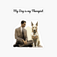 Minimalist German Shepert: "My Dog Is My Therapist"