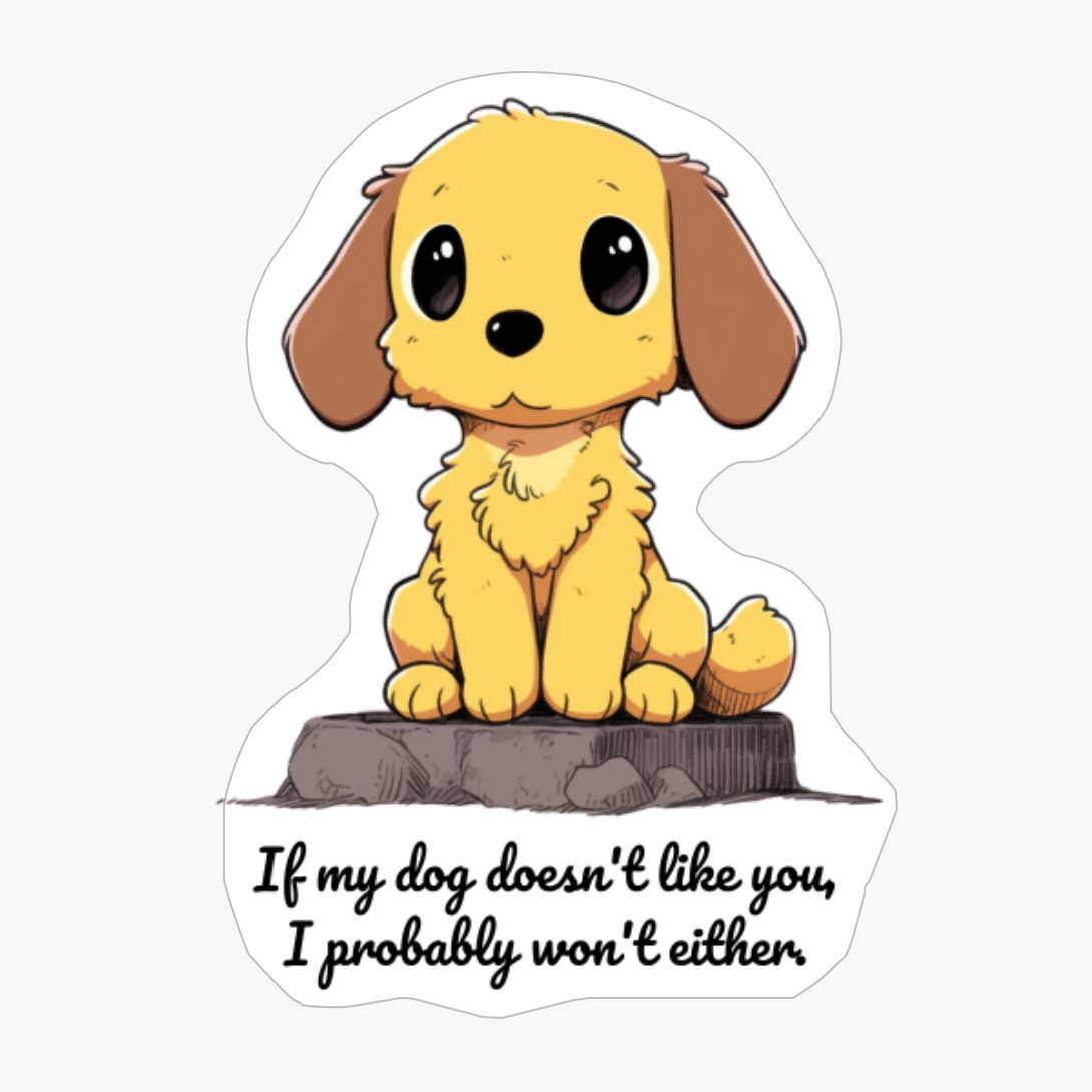 Dachshund: "If My Dog Doesnt Like You, I Probably Wont Either."