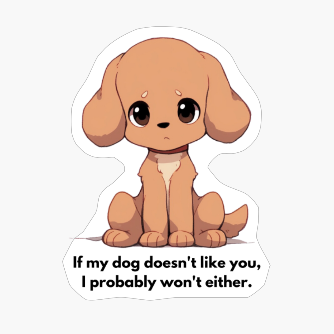 Poodle: "If My Dog Doesnt Like You, I Probably Wont Either."