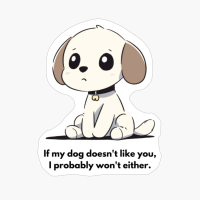 Beagle: "If My Dog Doesnt Like You, I Probably Wont Either."