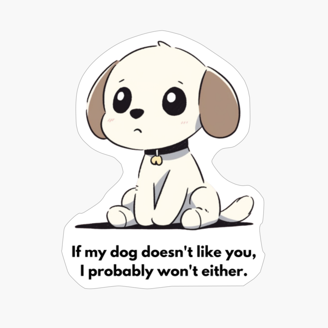 Beagle: "If My Dog Doesnt Like You, I Probably Wont Either."