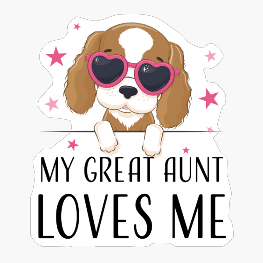 Sophisticated Dog My Great Aunt Loves Me