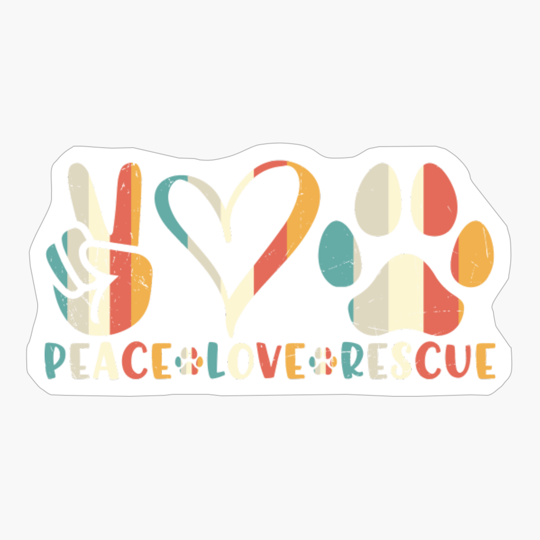 Peace Love Rescue Dog