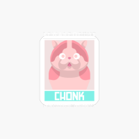 Beware Of The Chonk