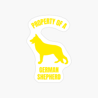Property Of A German Shepherd Funny Dog Pet Lover