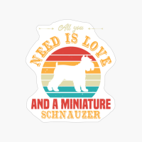 All You Need Is Love And A Miniature Schnauzer