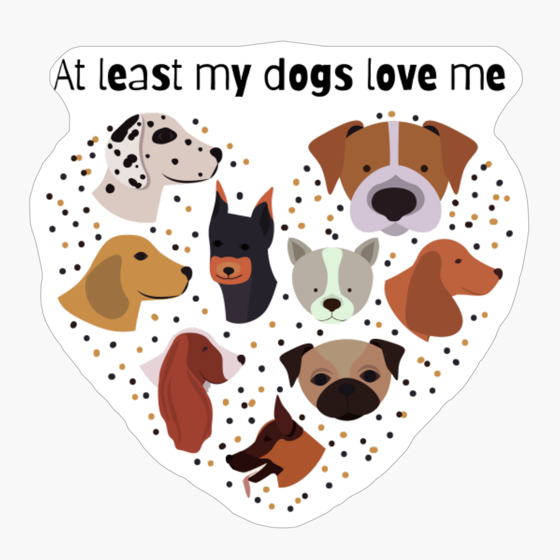 At Least My Bulldog Loves Me, Cute Puppy Love