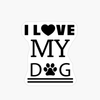 I Love My Dog