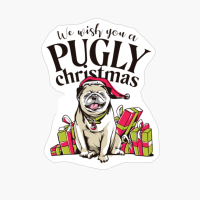 Christmas Pug We Wish You A Pugly Christmas