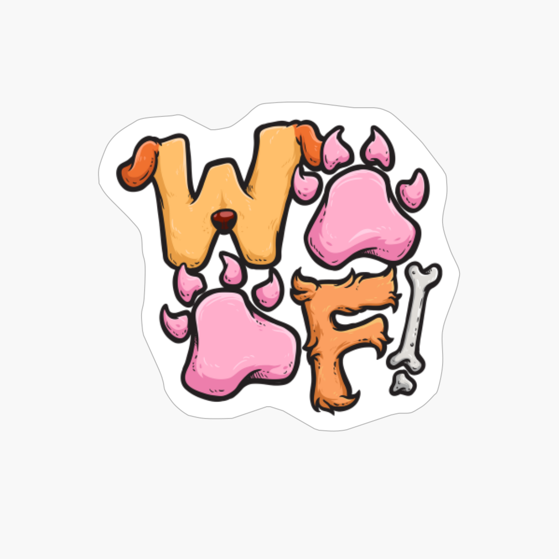 Woof Dog Paw - Dog Owner Gift Ideas For Dog Lover