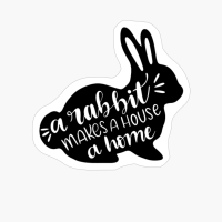 A Rabbit Makes A House A Home