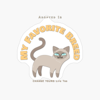 Adopted Is My Favorite Breed