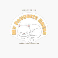 Adopted Is My Favorite Breed