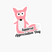 Squirrel Appreciation Day
