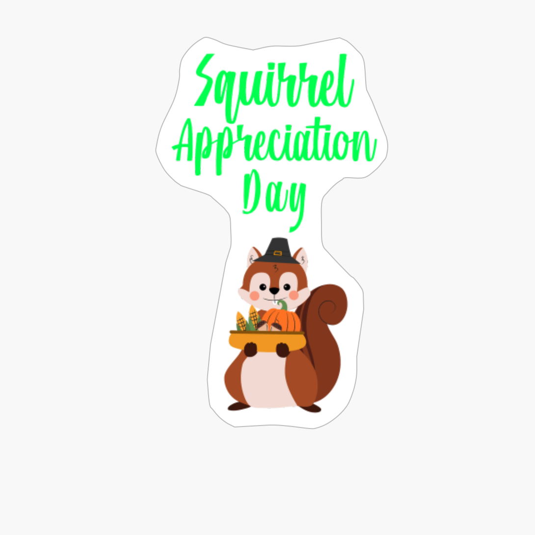 Squirrel Appreciation Day