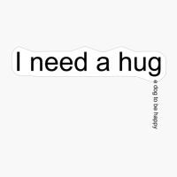 I Need A Huge Dog To Be Happy