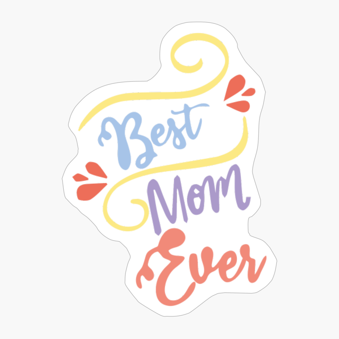 Best Mom Ever