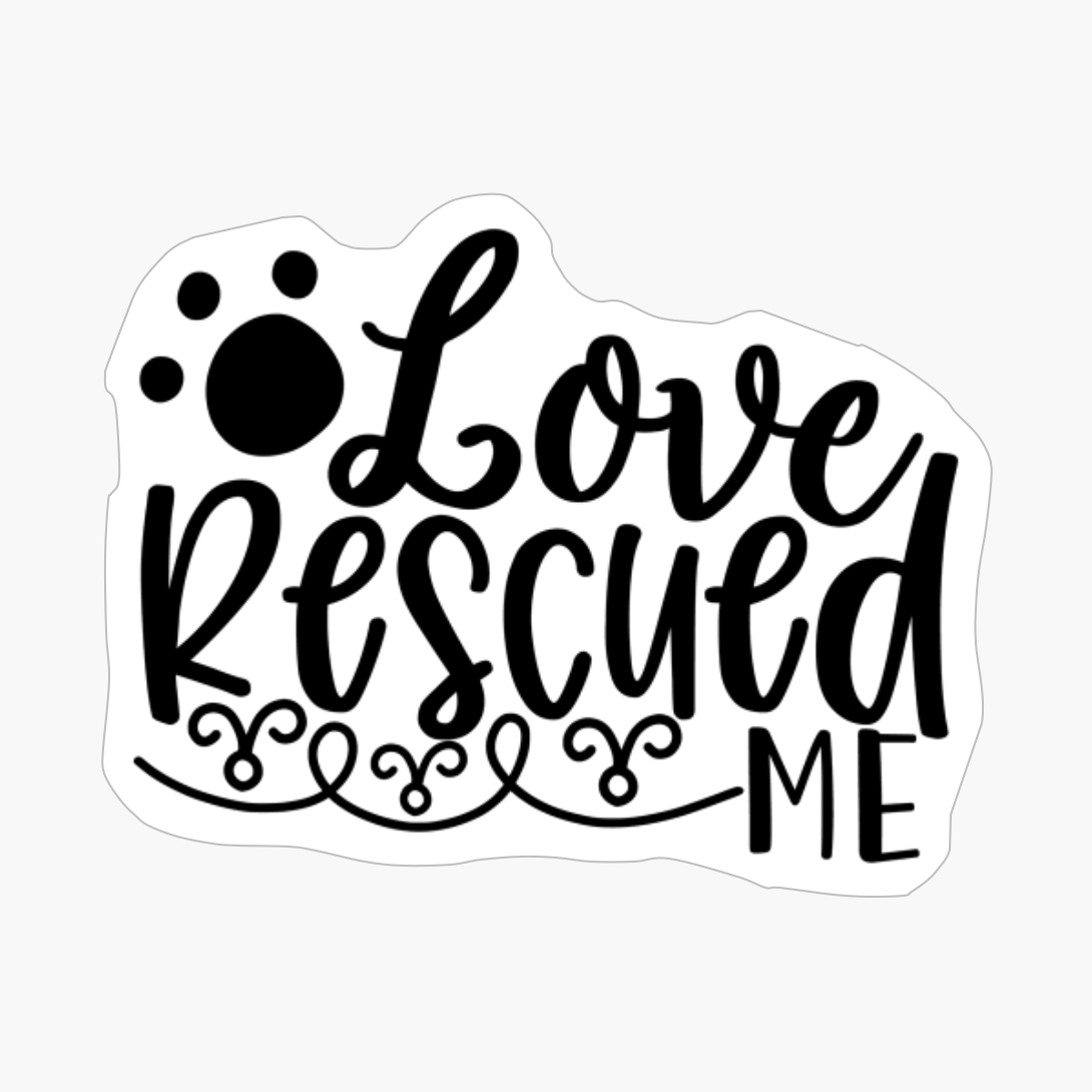 Love Rescued Me