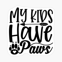 My Kids Have Paws