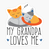 My Grandpa Loves Me