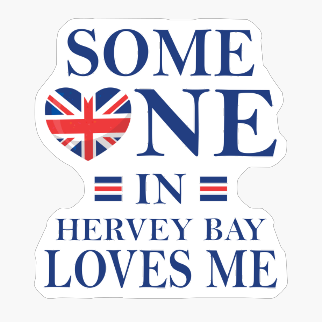 Someone In Hervey Bay Australia Loves Me