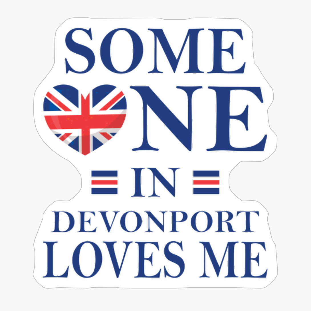 Someone In Devonport Loves Me