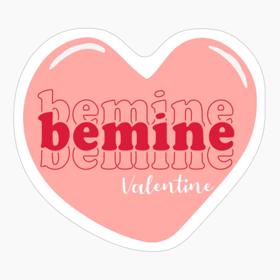 Be Mine Valentine