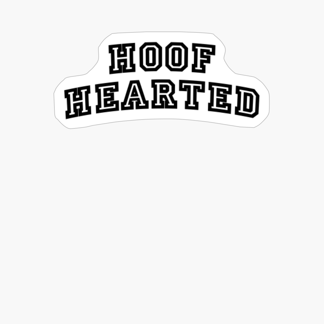 Hoof Hearted