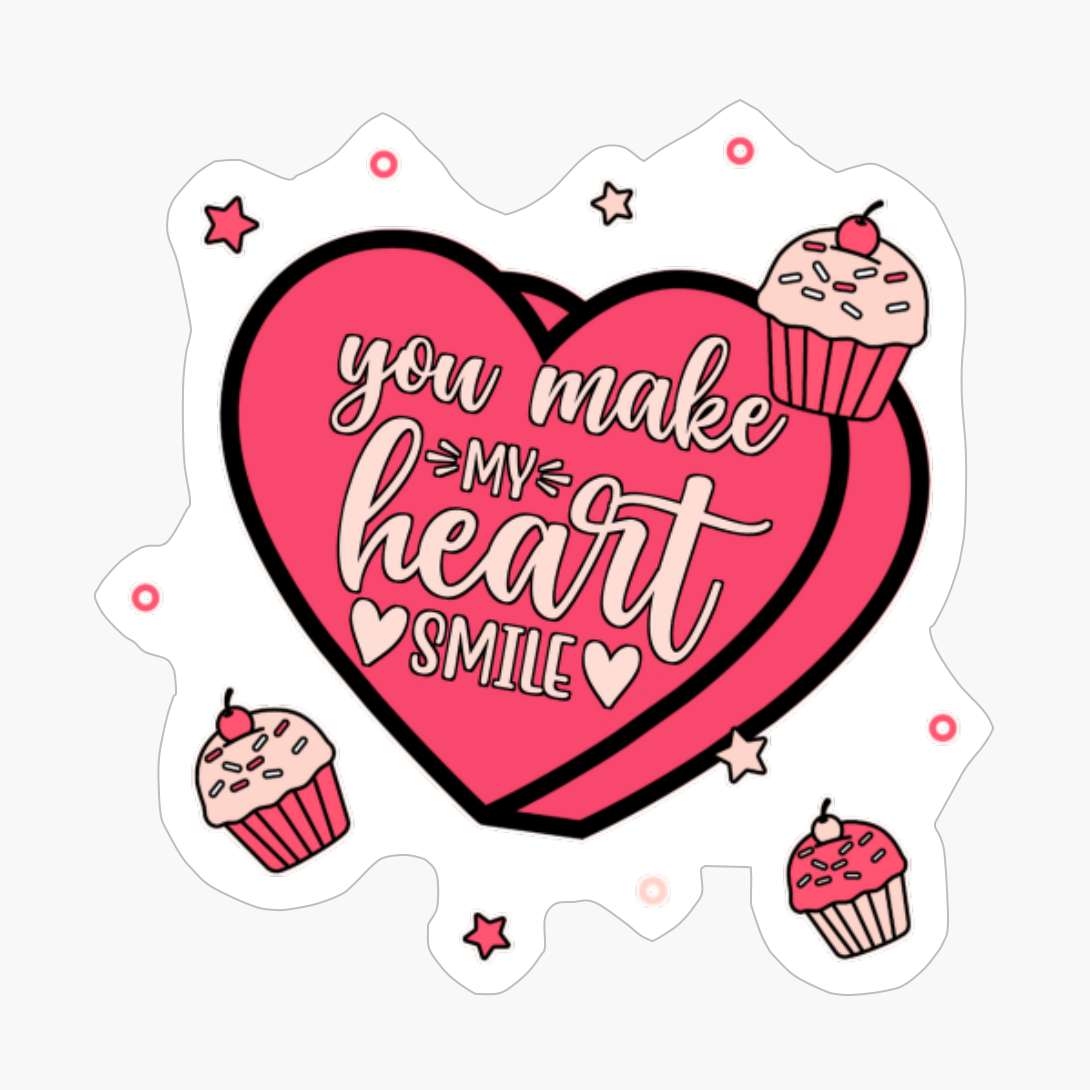 You Make My Heart Smile. White Version.