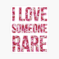I Love Someone Rare. Decorated Text. Black Version.