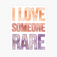 I Love Someone Rare. Glittery Text. Black Version.