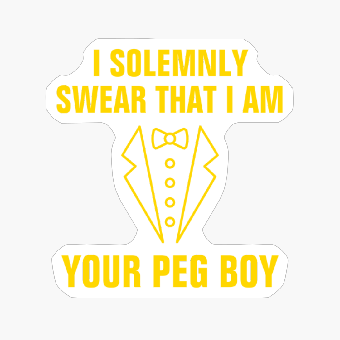 I Solemnly Swear That I Am Your Pegboy Funny Wedding