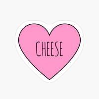 I Love Cheese