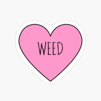 I Love Weed