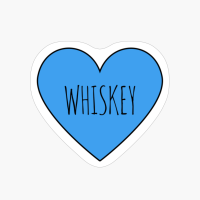 I Love Whiskey